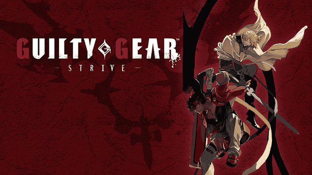 Test Guilty Gear - Strive : L'excellence à tout prix