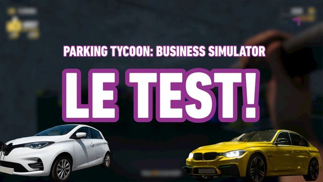 Test de Parking Tycoon: Business Simulator