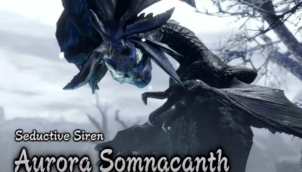 Monster Hunter : Rise - Sunbreak Aurora Somnacanth Faiblesses, armes, armures et gouttes
