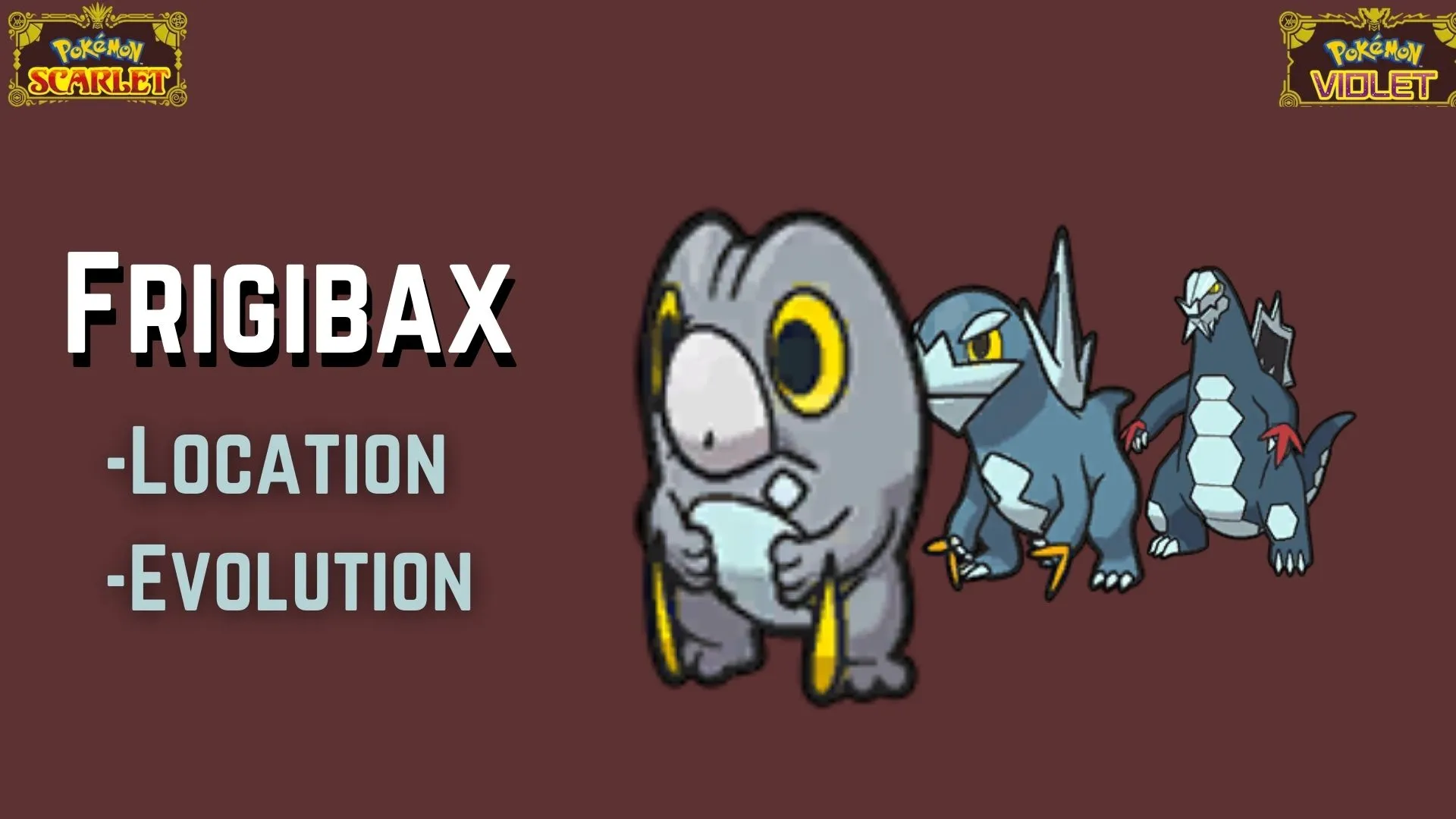 Pokemon : Écarlate et Violet - Emplacement de Frigibax