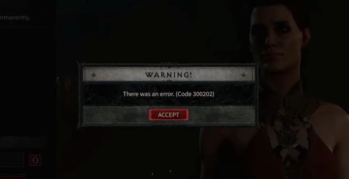 Comment réparer le code d'erreur 300202 - Diablo 4