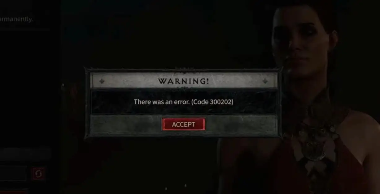 Comment réparer le code d'erreur 300202 - Diablo 4