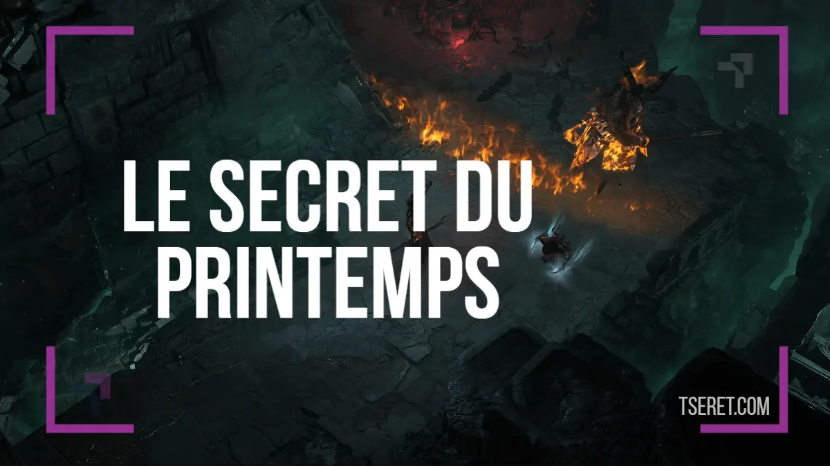 Le secret du printemps - Diablo 4
