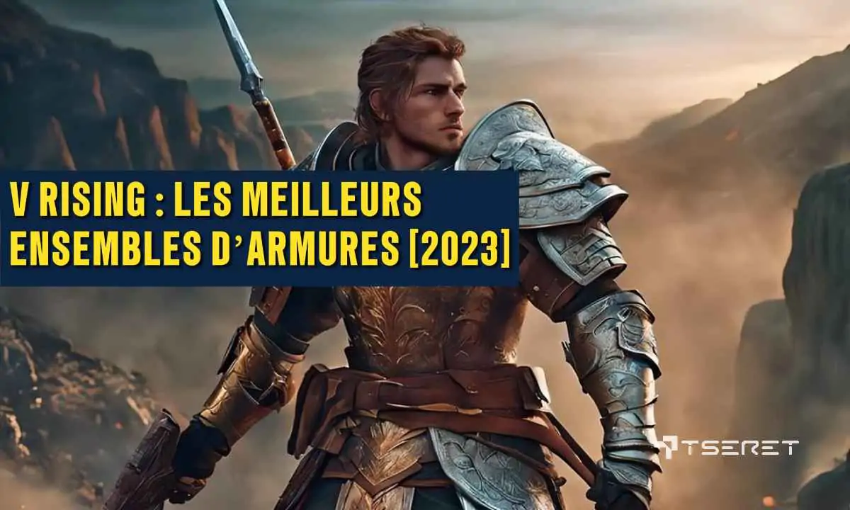 V Rising : Les MEILLEURS ensembles d’armures [2023]