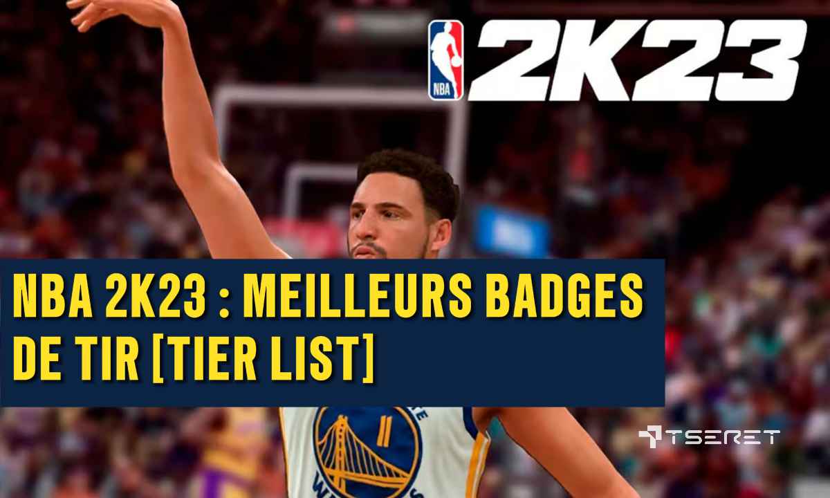 NBA 2K23 : Meilleurs badges de tir [Tier List]