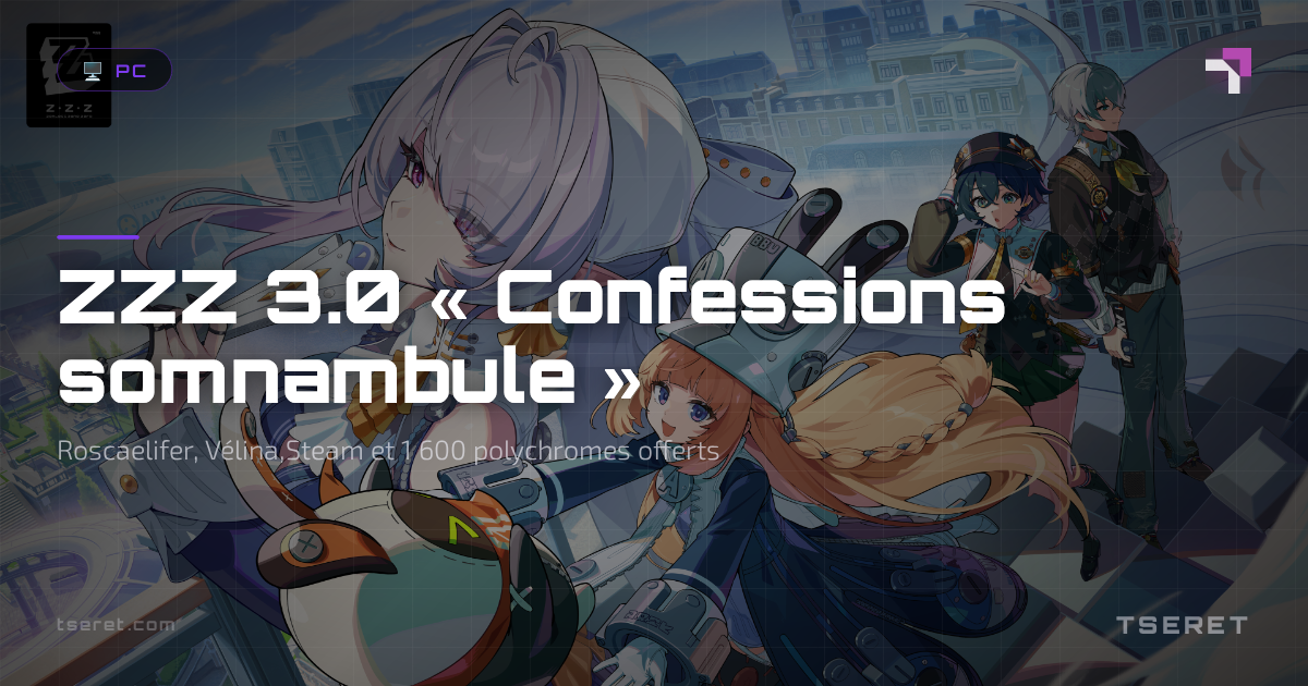 ZZZ 3.0 « Confessions somnambule » : Roscaelifer, Vélina,Steam et 1 600 polychromes offerts